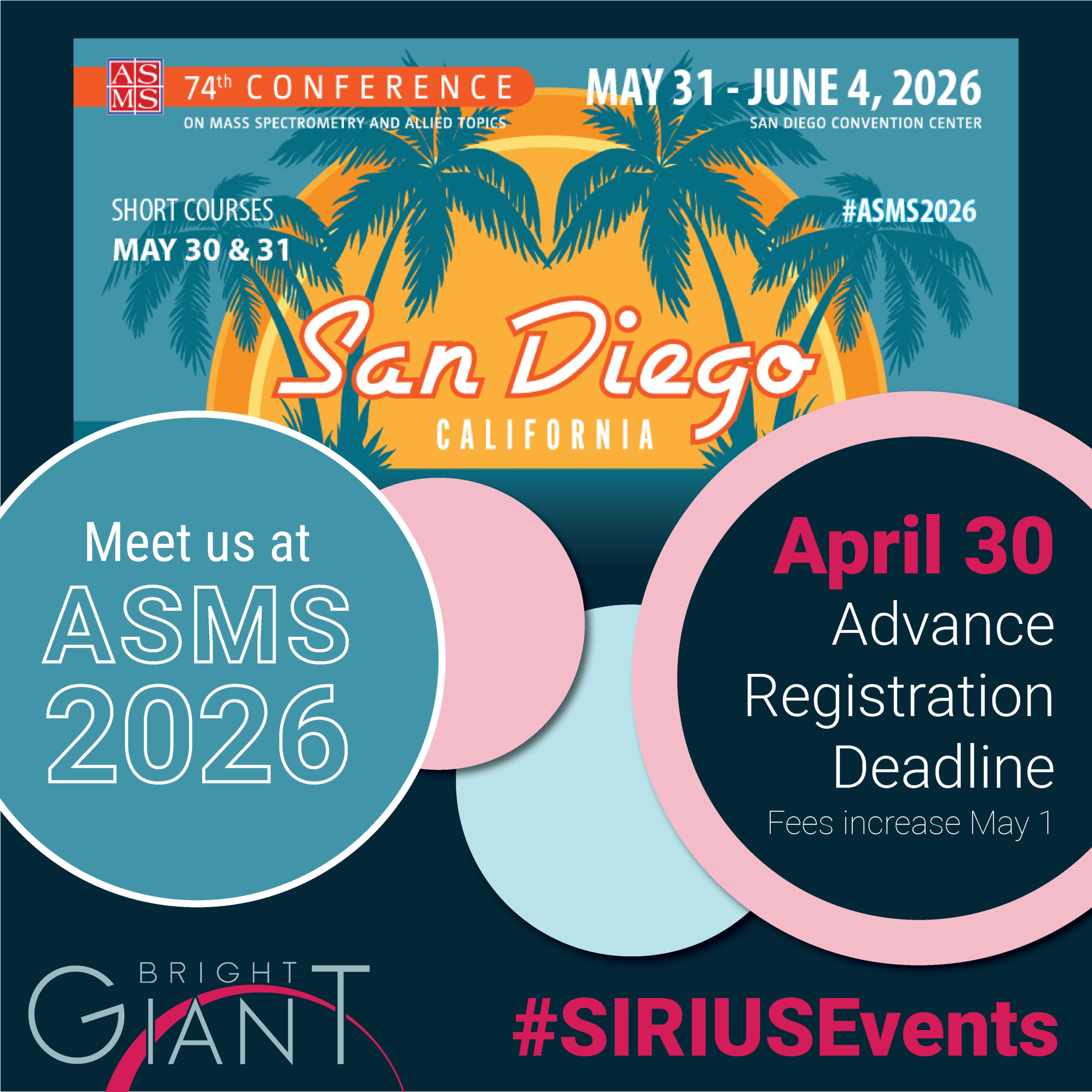 Meet us at ASMS 2026. April 30: Advance Registration Deadline